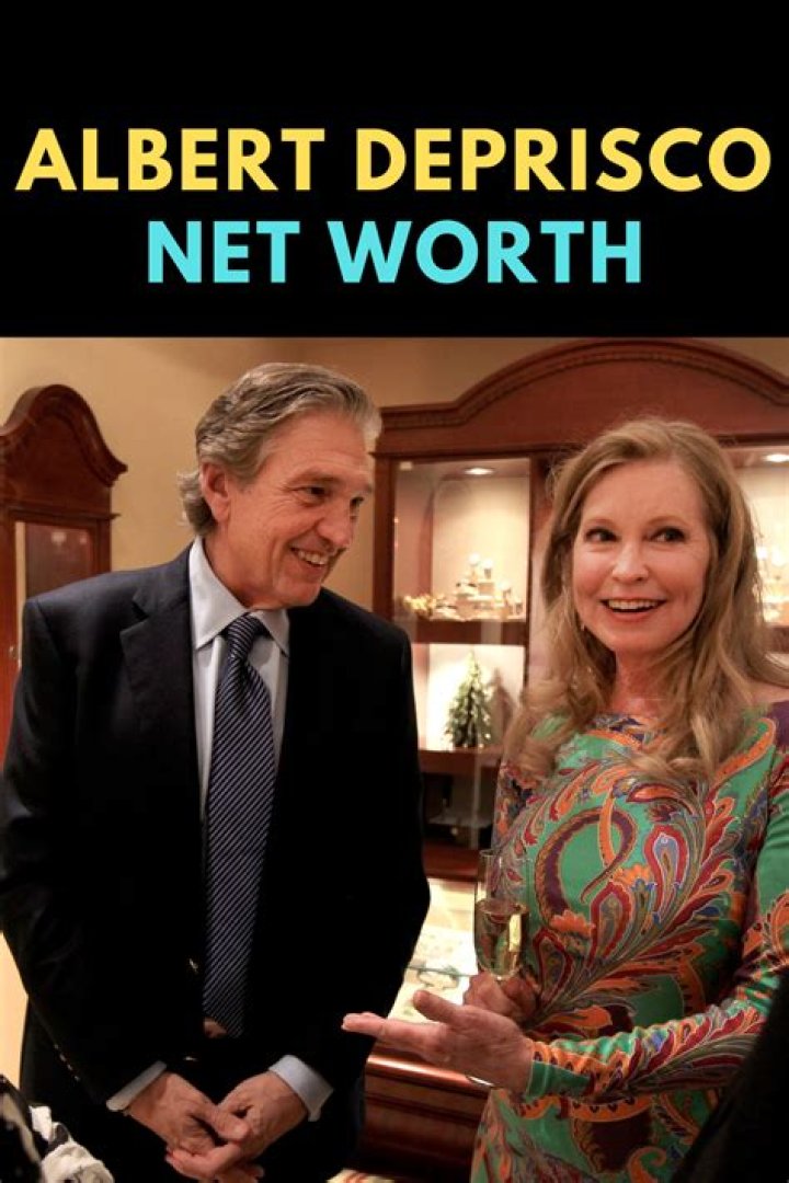 Exploring The Net Worth Of Albert DePrisco