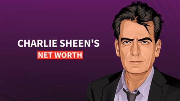 What's Charlie Sheen's Net Worth Fortune?