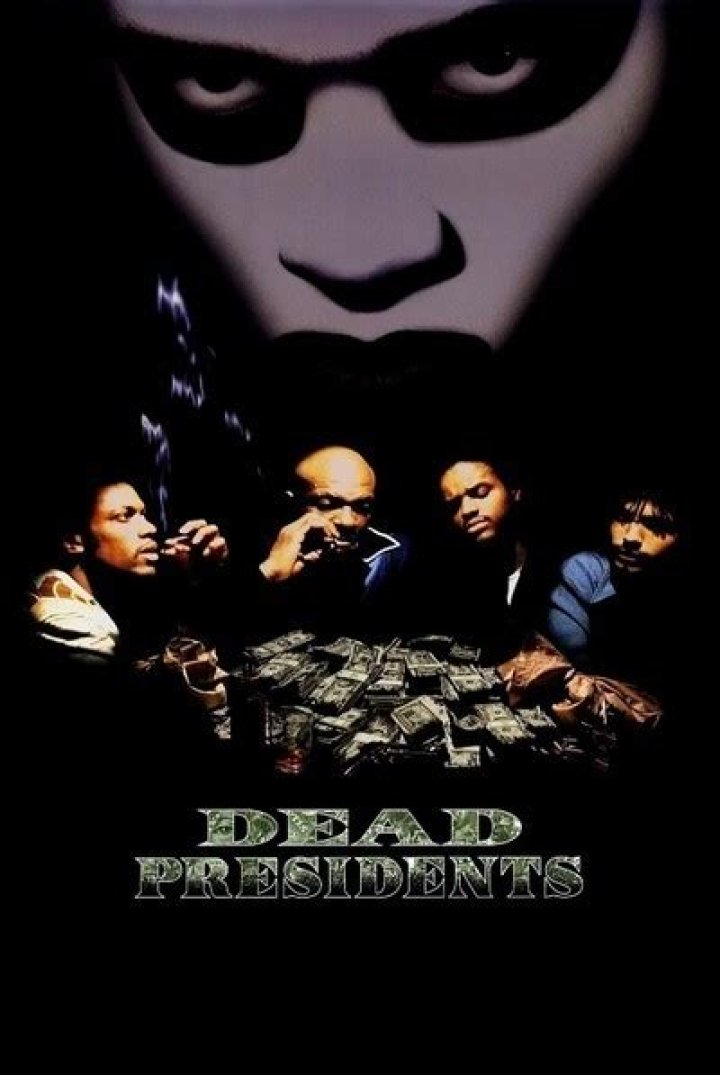 What is the meaning of Dead Presidents movie? ·